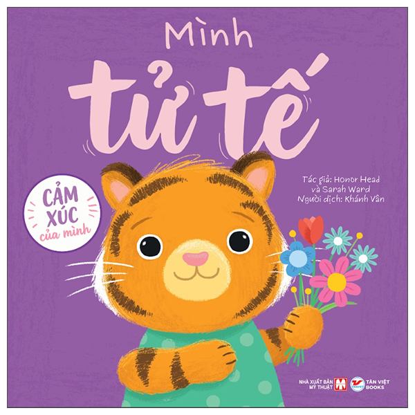 Cảm Xúc Của Mình - Mình Tử Tế - Bìa Cứng