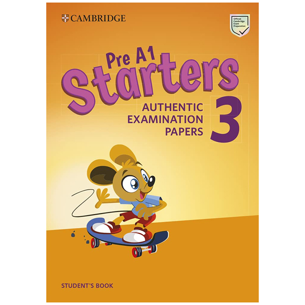 cambridge english pre a1 starters 3 student's book: authentic examination papers