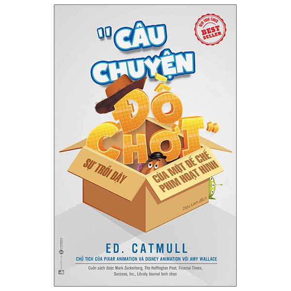 câu chuyện đồ chơi - sự trỗi dậy của một đế chế phim hoạt hình (tái bản từ cuốn vương quốc sáng tạo)