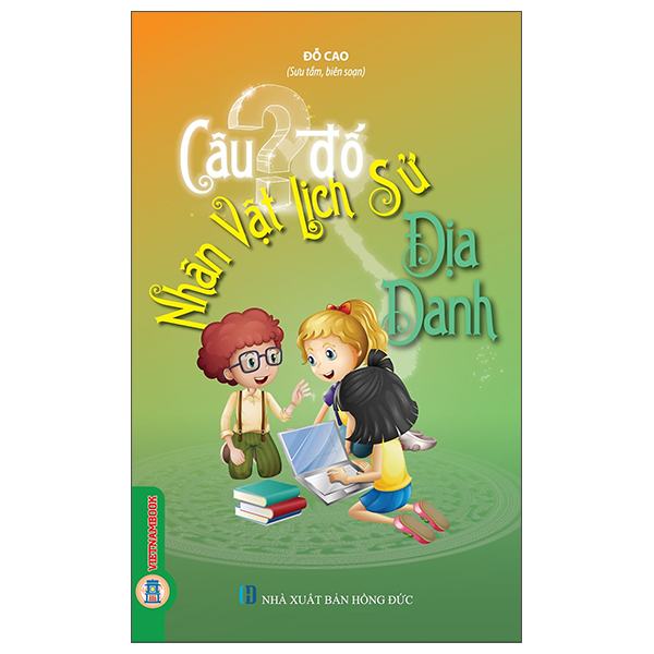 Câu Đố Nhân Vật Lịch Sử-Địa Danh