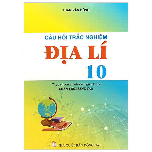 câu hỏi trắc nghiệm địa lí 10 (chân trời)