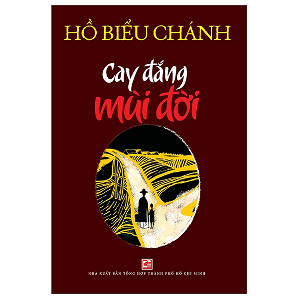 Cay Đắng Mùi Đời (Tái Bản 2026)