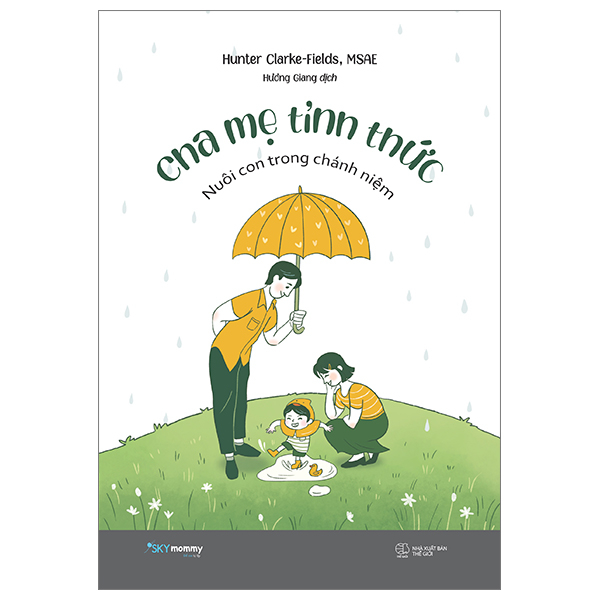 cha mẹ tỉnh thức - nuôi con trong chánh niệm