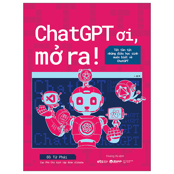 ChatGPT Oi, Mo Ra! - Tat Tan Tat Nhung Dieu Hoc Sinh Muon Biet Ve ChatGPT