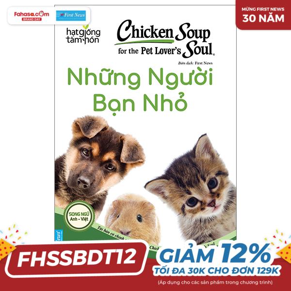 chicken soup for pet loverℹs soul - những người bạn nhỏ (tái bản 2023)