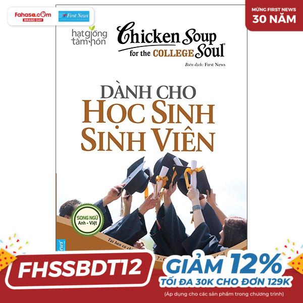 chicken soup for the college soul - dành cho học sinh sinh viên (tái bản 2023)