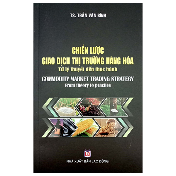 chiến lược giao dịch thị trường hàng hóa - từ lý thuyết đến thực hành