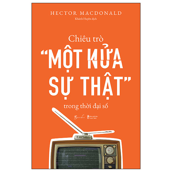 chiêu trò “một nửa sự thật” trong thời đại số