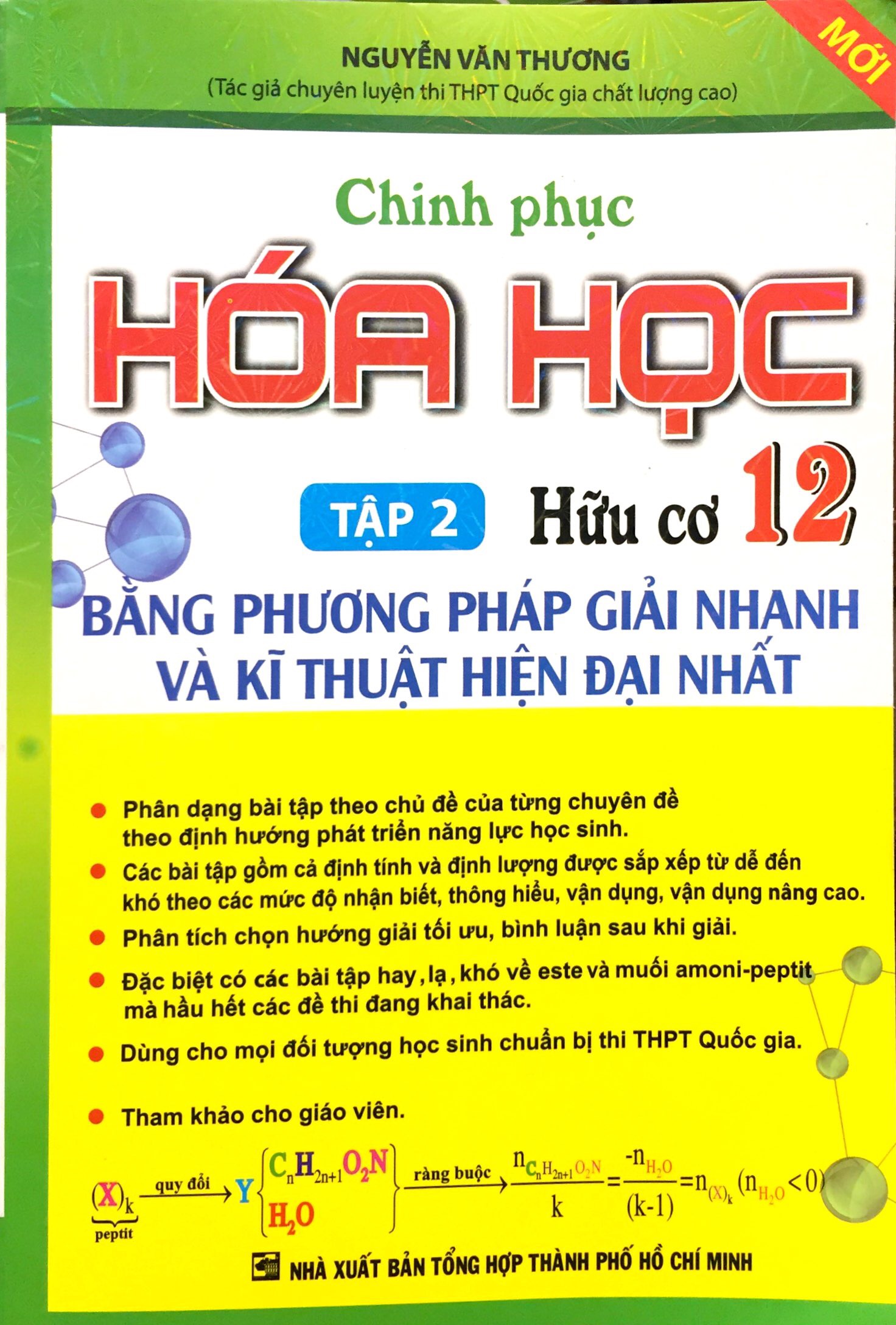 chinh phục hóa học hữu cơ 12 - tập 2 -hữu cơ - bằng phương pháp giải nhanh và kĩ thuật hiện đại nhất