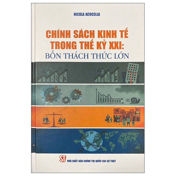 Chính Sách Kinh Tế Trong Thế Kỷ XXI - Bốn Thách Thức Lớn