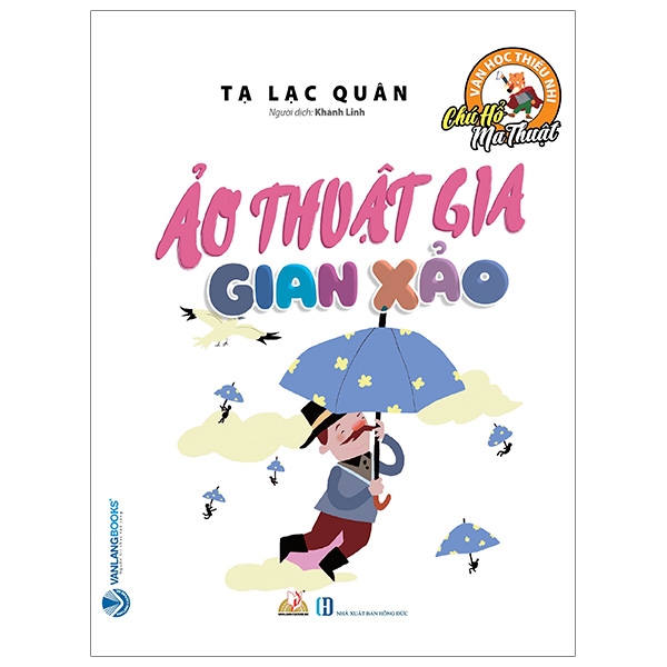 chú hổ ma thuật: ảo thuật gia gian xảo