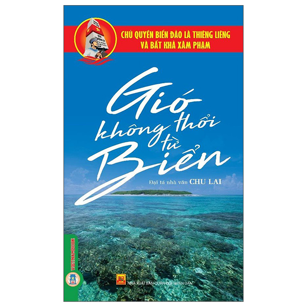 Chủ Quyền Biển Đảo Là Thiêng Liêng Và Bất Khả Xâm Phạm - Gió Không Thổi Từ Biển