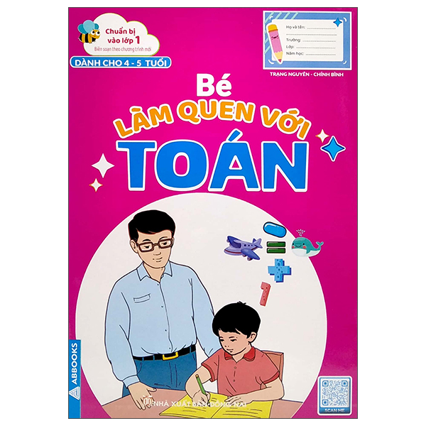 chuẩn bị vào lớp 1 - bé làm quen với toán (dành cho 4-5 tuổi)