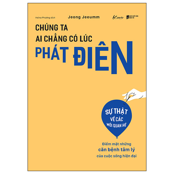 chúng ta ai chẳng có lúc phát điên