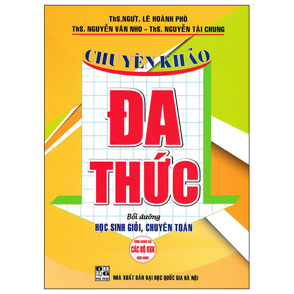 Chuyên Khảo Đa Thức - Bồi Dưỡng Học Sinh Giỏi, Chuyên Toán