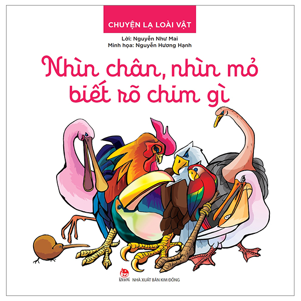 chuyện lạ loài vật - nhìn chân, nhìn mỏ biết rõ chim gì