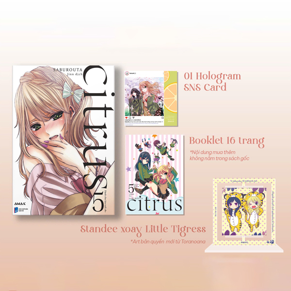 citrus - tập 5 - bản đặc biệt - tặng kèm hologram sns postcard + booklet 16 trang + standee xoay vui nhộn little tigress