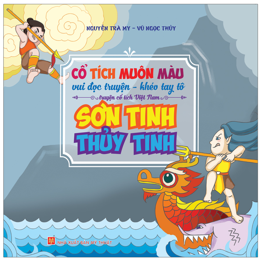 cổ tích muôn màu - sơn tinh thuỷ tinh