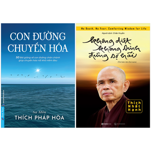 combo sách con đường chuyển hoá + không diệt không sinh đừng sợ hãi (bộ 2 cuốn)