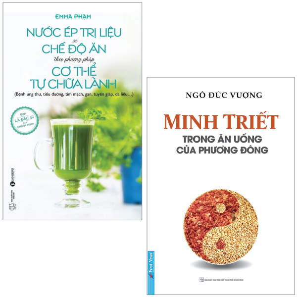 combo sách minh triết trong ăn uống của phương đông + nước ép trị liệu và chế độ ăn theo phương pháp cơ thể tự chữa lành (bộ 2 cuốn)