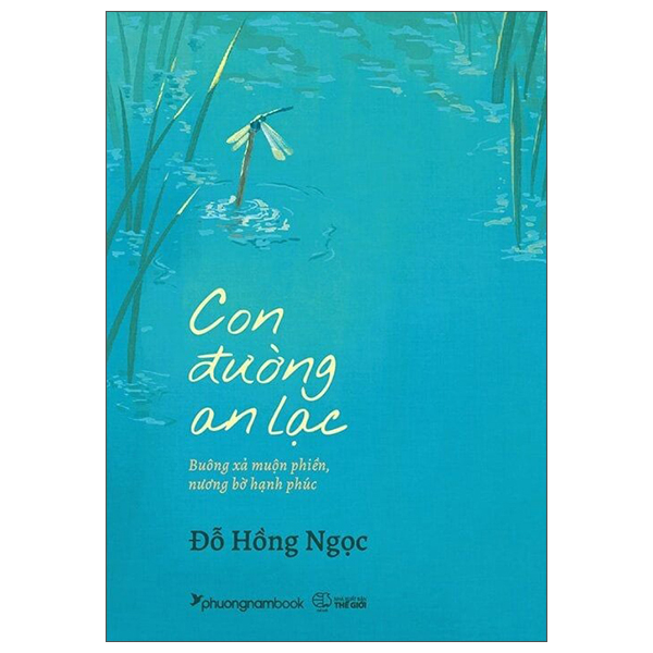 Con Đường An Lạc - Buông Xả Muộn Phiền, Nương Bờ Hạnh Phúc