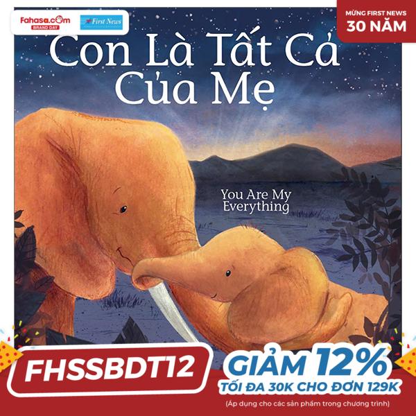 con là tất cả của mẹ - you are my everything