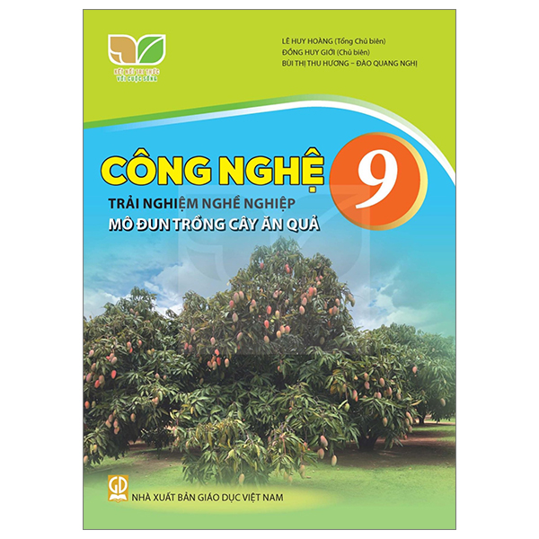 Công Nghệ 9 - Trải Nghiệm Nghề Nghiệp - Mô Đun Trồng Cây Ăn Quả (Kết Nối) (Chuẩn)