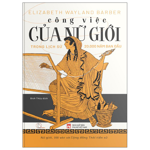 Công Việc Của Nữ Giới - Công Việc Của Nữ Giới Trong Lịch Sử 20.000 Năm Ban Đầu