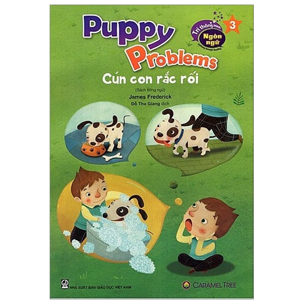 cún con rắc rối - puppy problems (song ngữ) - tái bản 2020