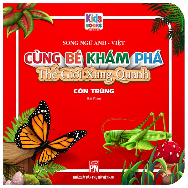 cùng bé khám phá thế giới xung quanh - côn trùng (sách song ngữ)