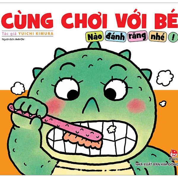 cùng chơi với bé - nào đánh răng nhé! (tái bản 2019)