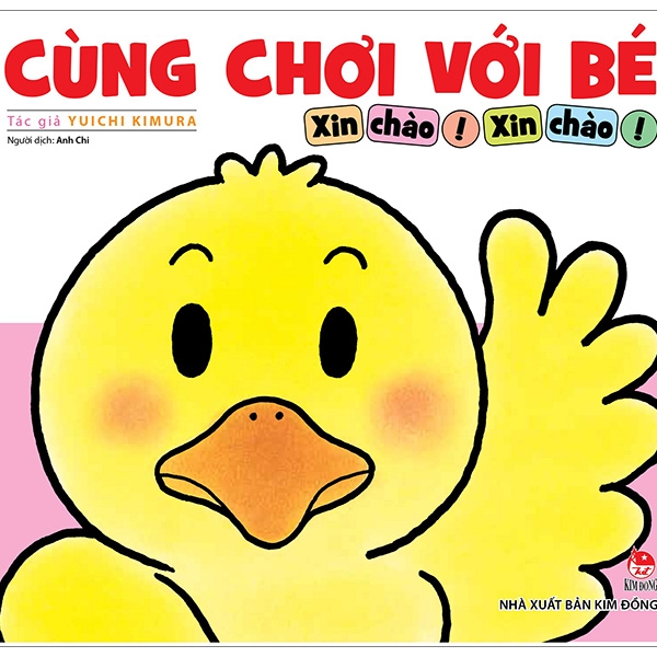 cùng chơi với bé - xin chào! xin chào! (tái bản 2019)