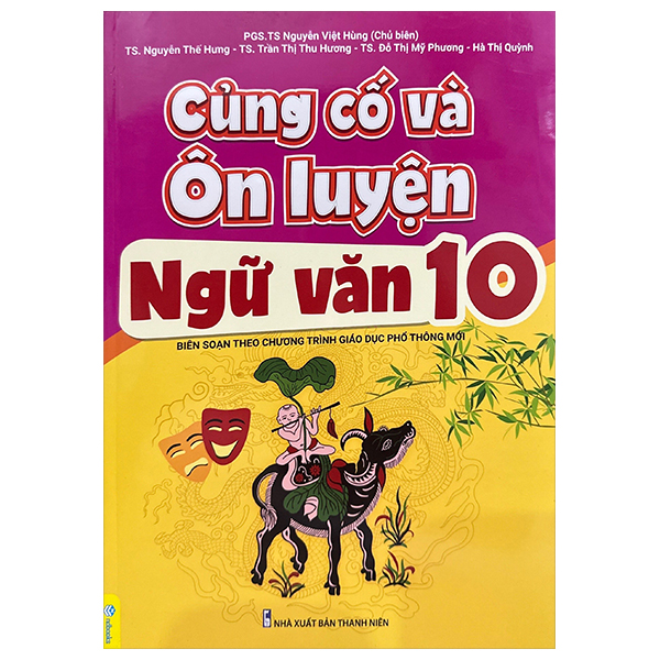 củng cố và ôn luyện ngữ văn 10 (theo chương trình gdpt mới)