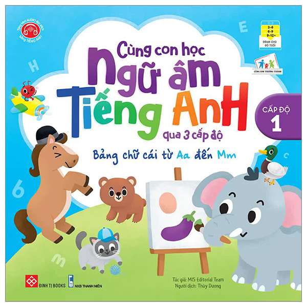 cùng con học ngữ âm tiếng anh qua 3 cấp độ - bảng chữ cái từ aa đến mm