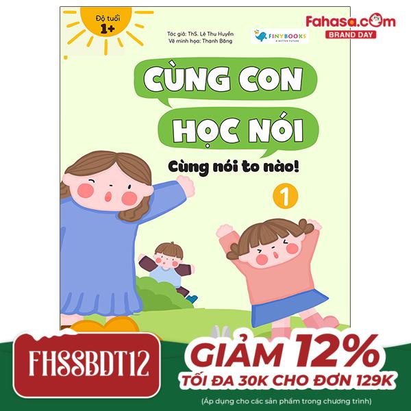 cùng con học nói 1 - cùng nói to nào