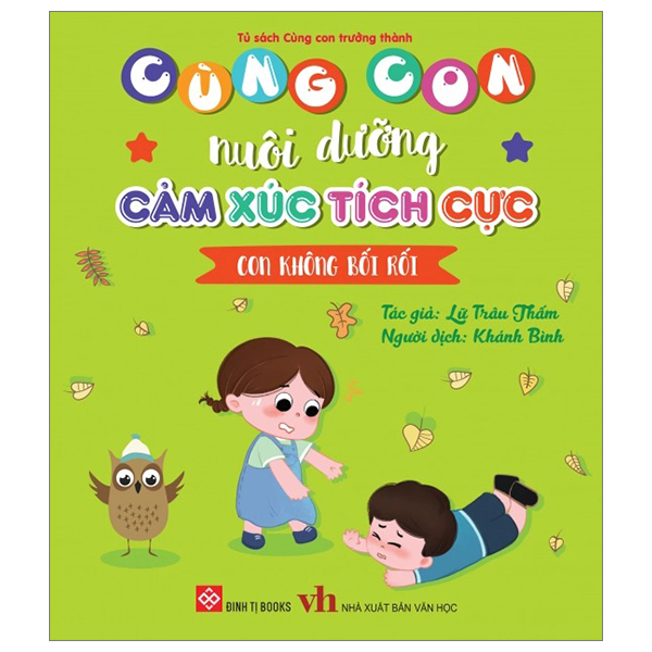 cùng con nuôi dưỡng cảm xúc tích cực - con không bối rối