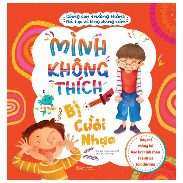 cùng con trưởng thành - bài học về lòng dũng cảm - mình không thích bị cười nhạo