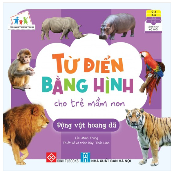 cùng con trưởng thành - từ điển bằng hình cho trẻ mầm non - động vật hoang dã