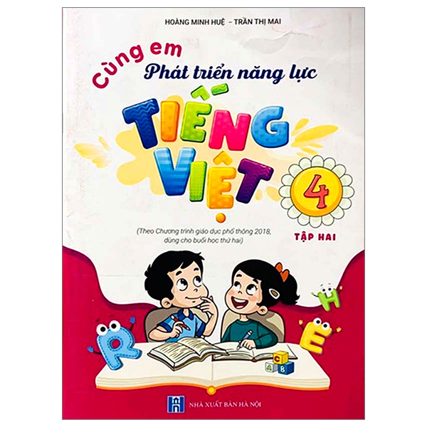 cùng em phát triển năng lực tiếng việt 4 - tập 2 (theo chương trình giáo dục phổ thông 2018)