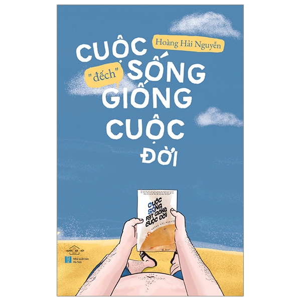 cuộc sống “đếch” giống cuộc đời