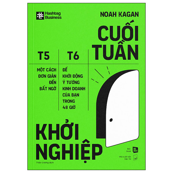 cuối tuần khởi nghiệp - một cách đơn giản đến bất ngờ để khởi động ý tưởng kinh doanh của bạn trong 48 giờ