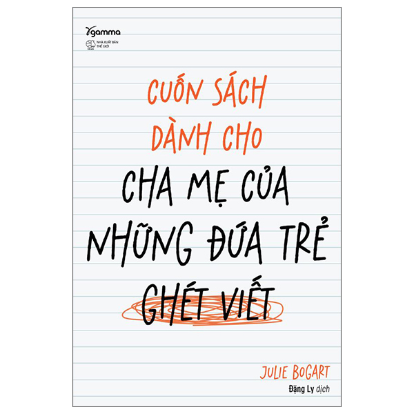 Cuon Sach Danh Cho Cha Me Cua Nhung Dua Tre Ghet Viet
