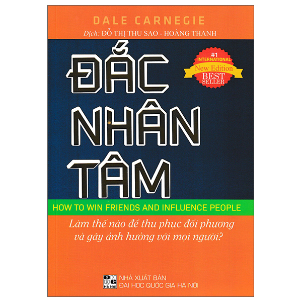 Đắc Nhân Tâm - Làm Thế Nào Để Chinh Phục Đối Phương Và Gây Ảnh Hưởng Với Mọi Người?