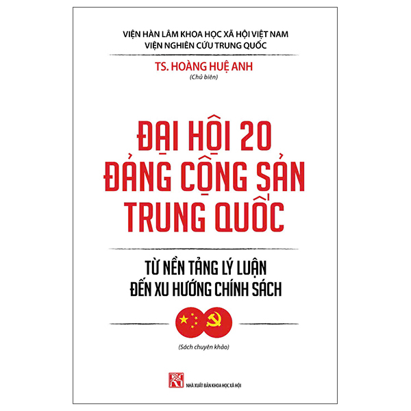 Đại Hội 20 Đảng Cộng Sản Trung Quốc - Từ Nền Tảng Lý Luận Đến Xu Hướng Chính Sách