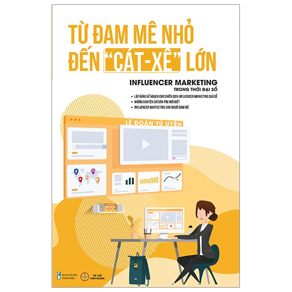 đam mê nhỏ đến cát xê lớn - infulencer marketing trong thời đại số