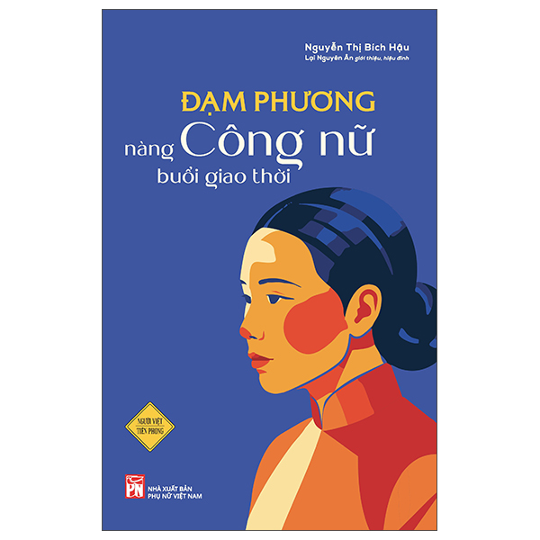 Đạm Phương - Nàng Công Nữ Buổi Giao Thời