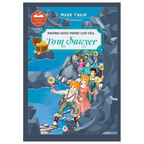 danh tác trong nhà trường - những cuộc phiêu lưu của tom sawyer (tái bản 2024)