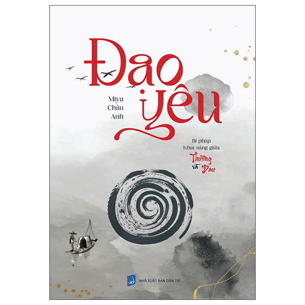 Đạo Yêu - Bí Pháp Khai Sáng Giữa Thương Và Đau