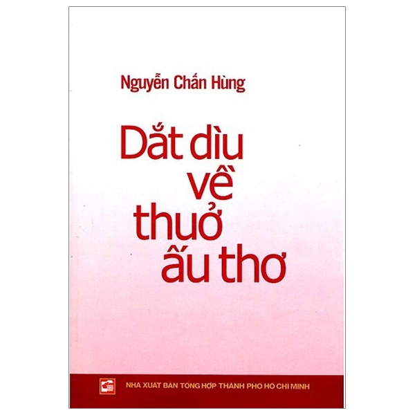 dắt dìu về thuở ấu thơ (tái bản 2019)