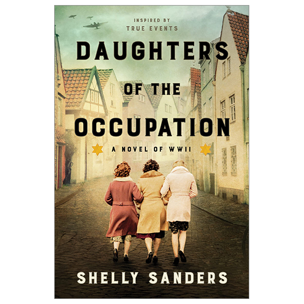 daughters of the occupation: a novel of wwii